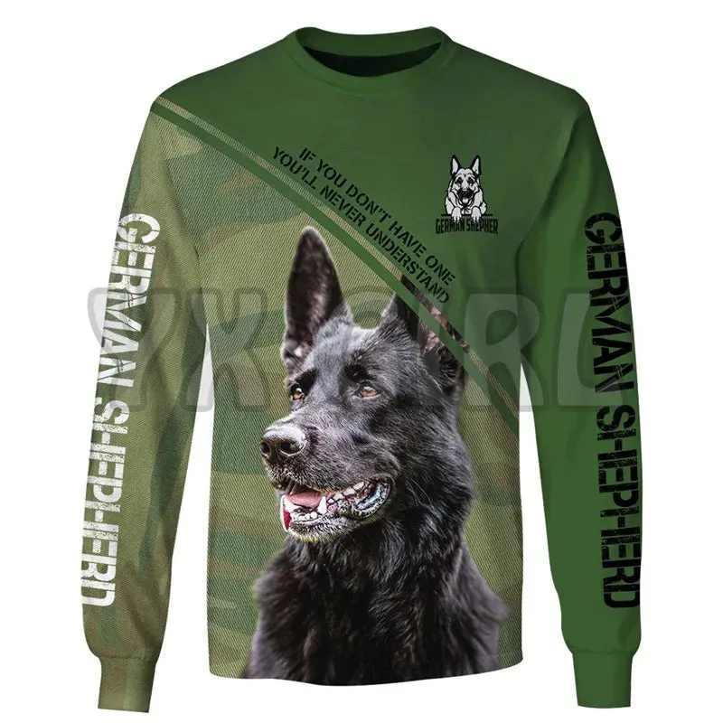 If You Dont Have One Ill Never Understand German Shepherd 3d Printed Sweatshirts Men For Women Pullovers Unisex Tops